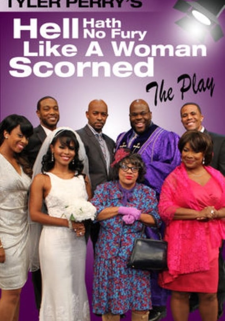 Tyler Perry's Hell Hath No Fury Like a Woman Scorned - The Play poster