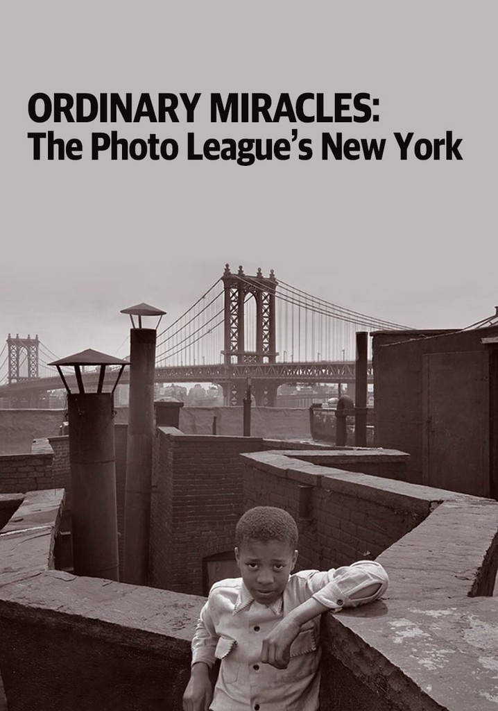 Ordinary Miracles: The Photo League’s New York poster