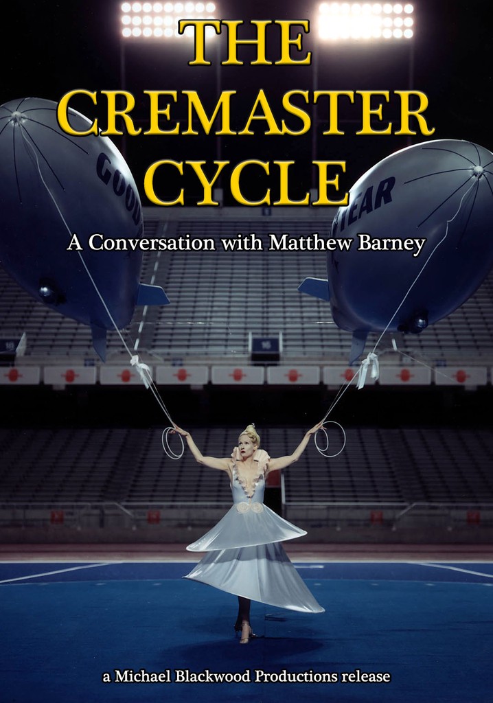 The Cremaster Cycle: A Conversation with Matthew Barney poster