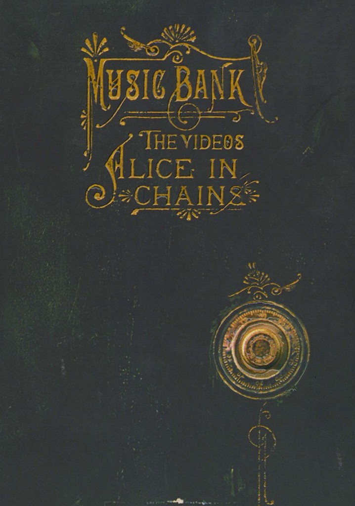 Alice in Chains - Music Bank: The Videos poster