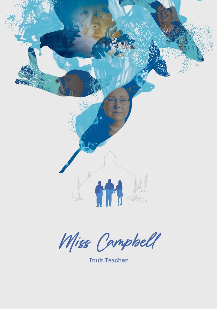 Miss Campbell: Inuk Teacher poster