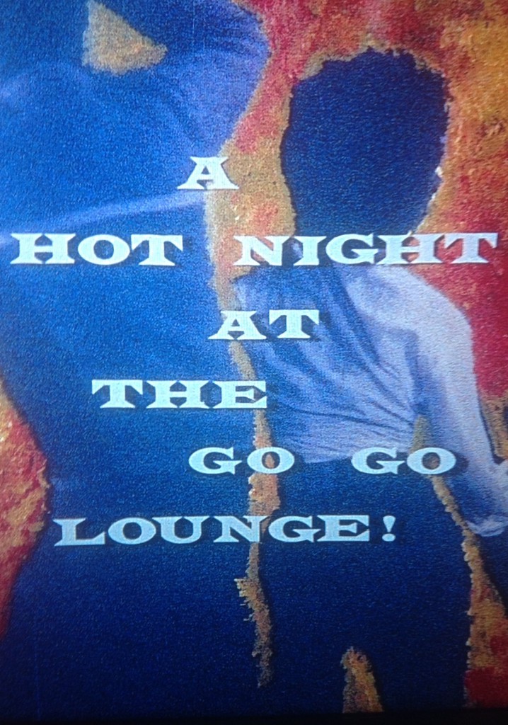 A Hot Night at the Go-Go Lounge! poster