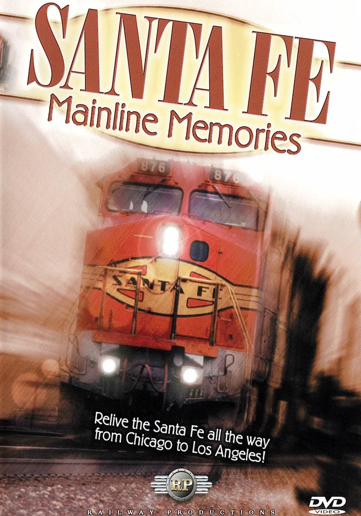 Santa Fe Mainline Memories poster