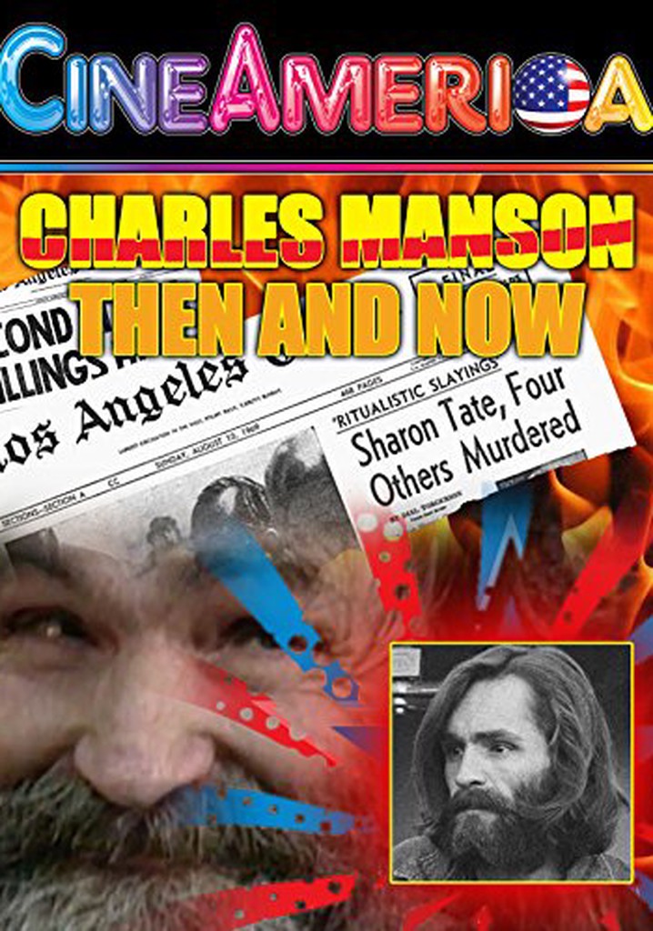 Charles Manson Then & Now poster