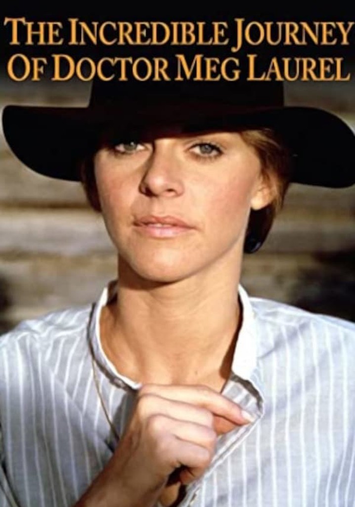 The Incredible Journey of Doctor Meg Laurel poster