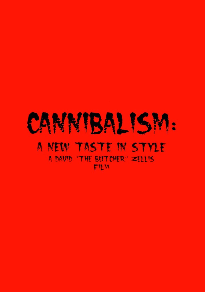 Cannibalism: A New Taste in Style poster