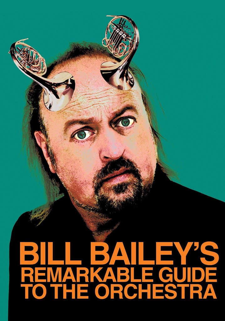 Bill Bailey's Remarkable Guide to the Orchestra poster