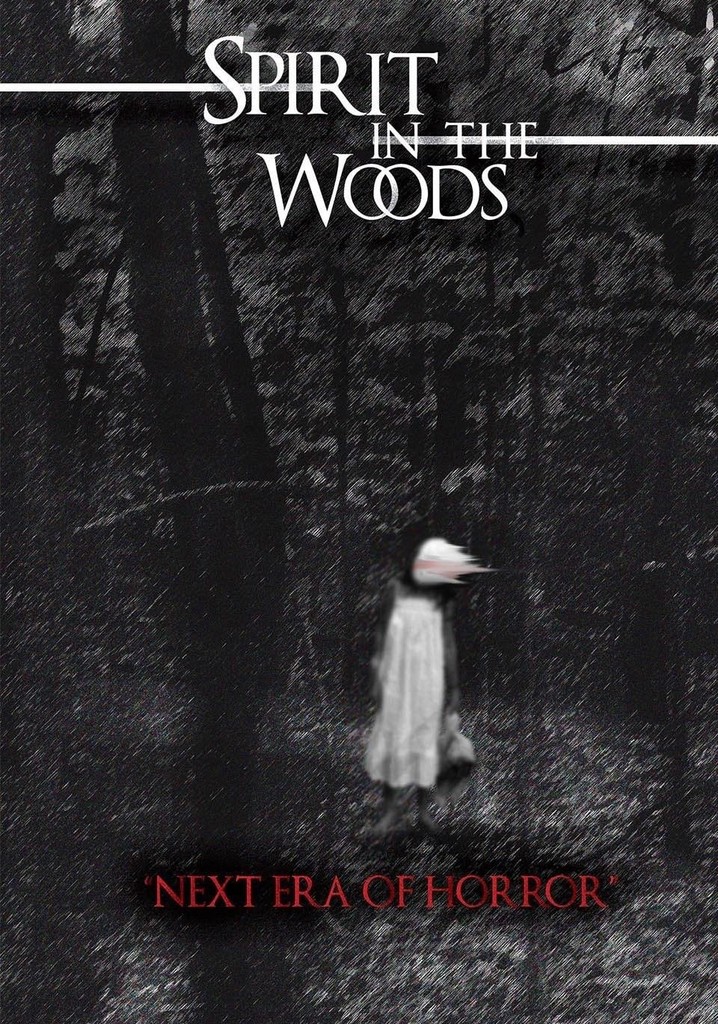 Spirit in the Woods poster