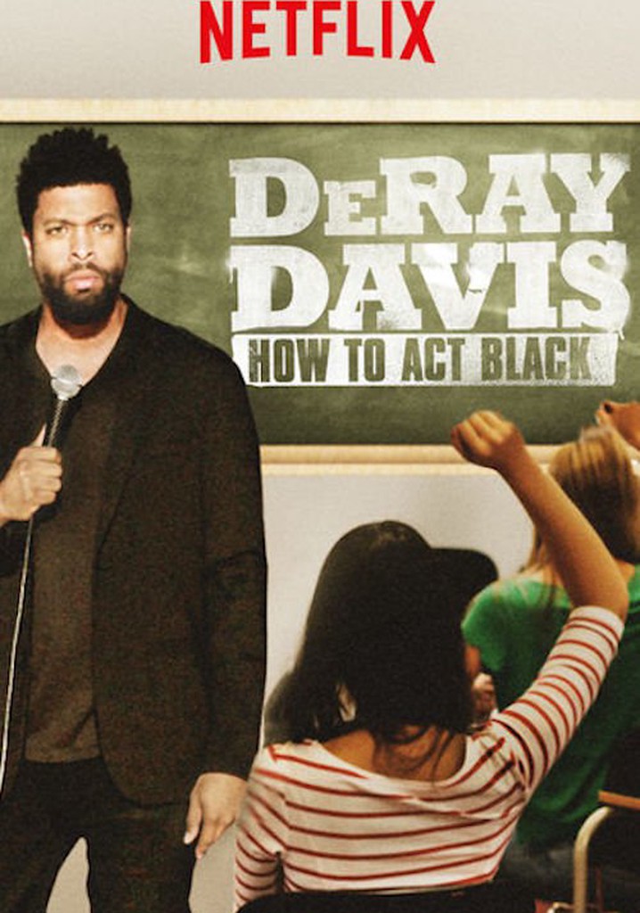 DeRay Davis: How to Act Black poster