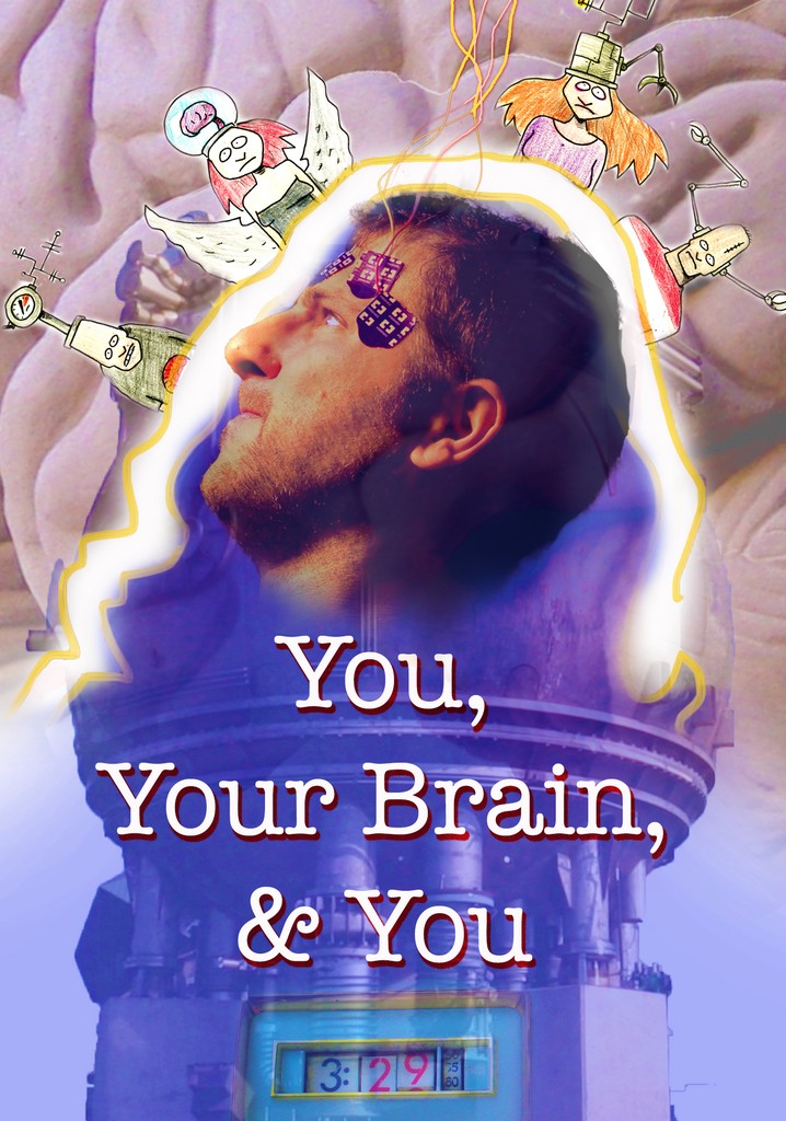 You, Your Brain, & You poster