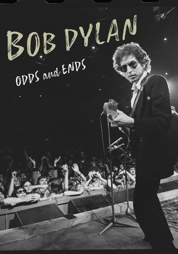 Bob Dylan: Odds And Ends poster