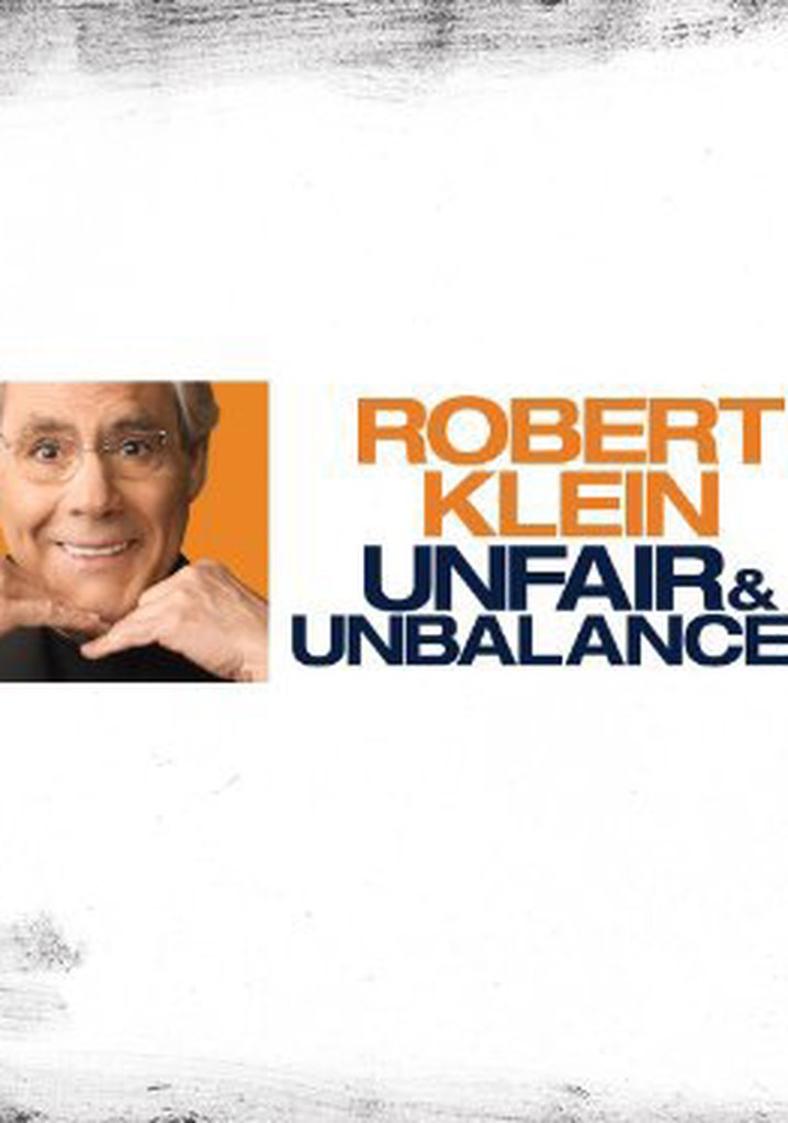 Robert Klein: Unfair & Unbalanced poster