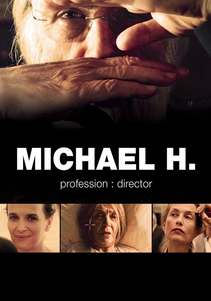 Michael H. – Profession: Director poster