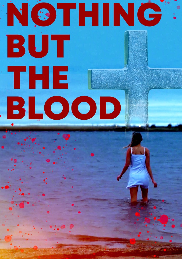 Nothing But the Blood poster