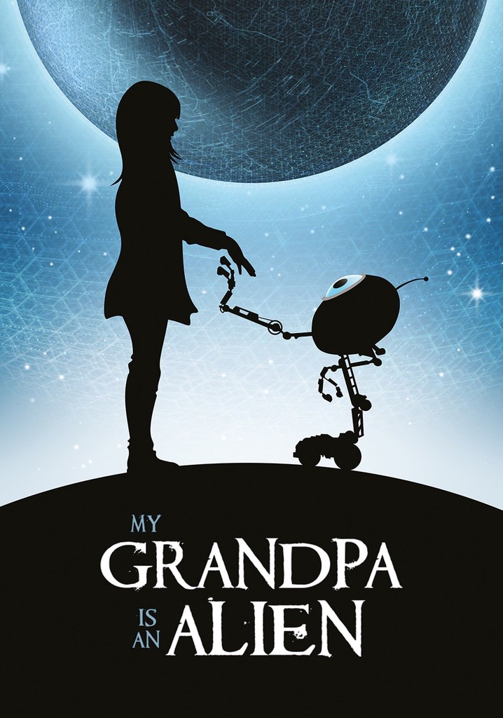 My Grandpa is an Alien poster