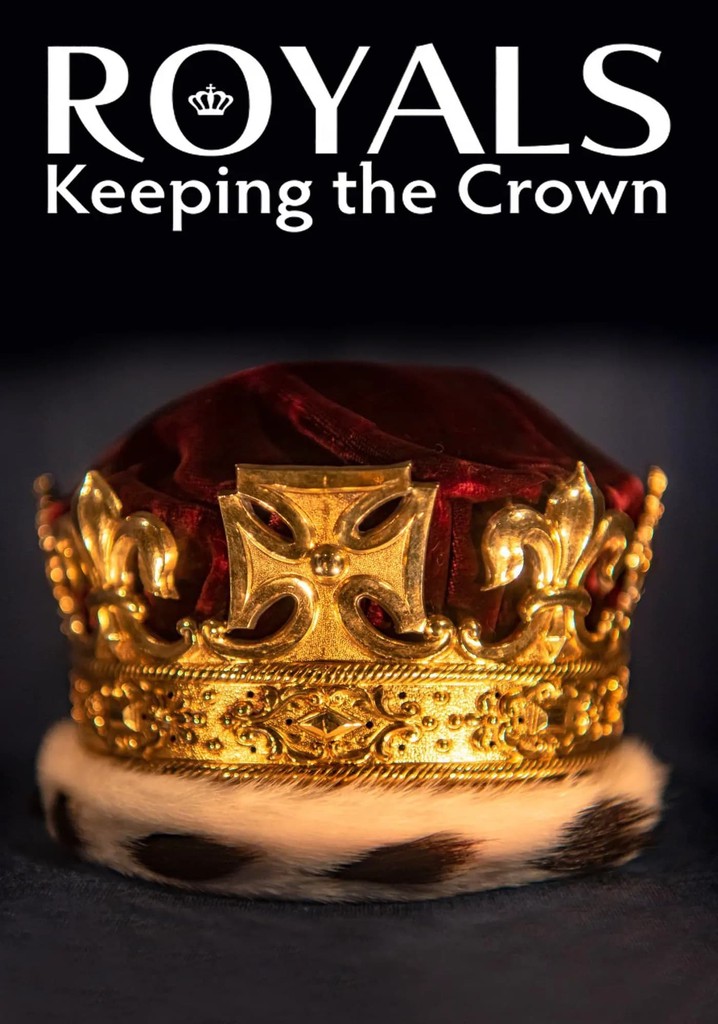 Royals: Keeping the Crown poster