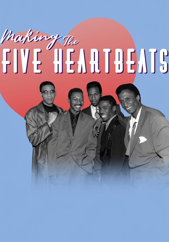 Making The Five Heartbeats poster