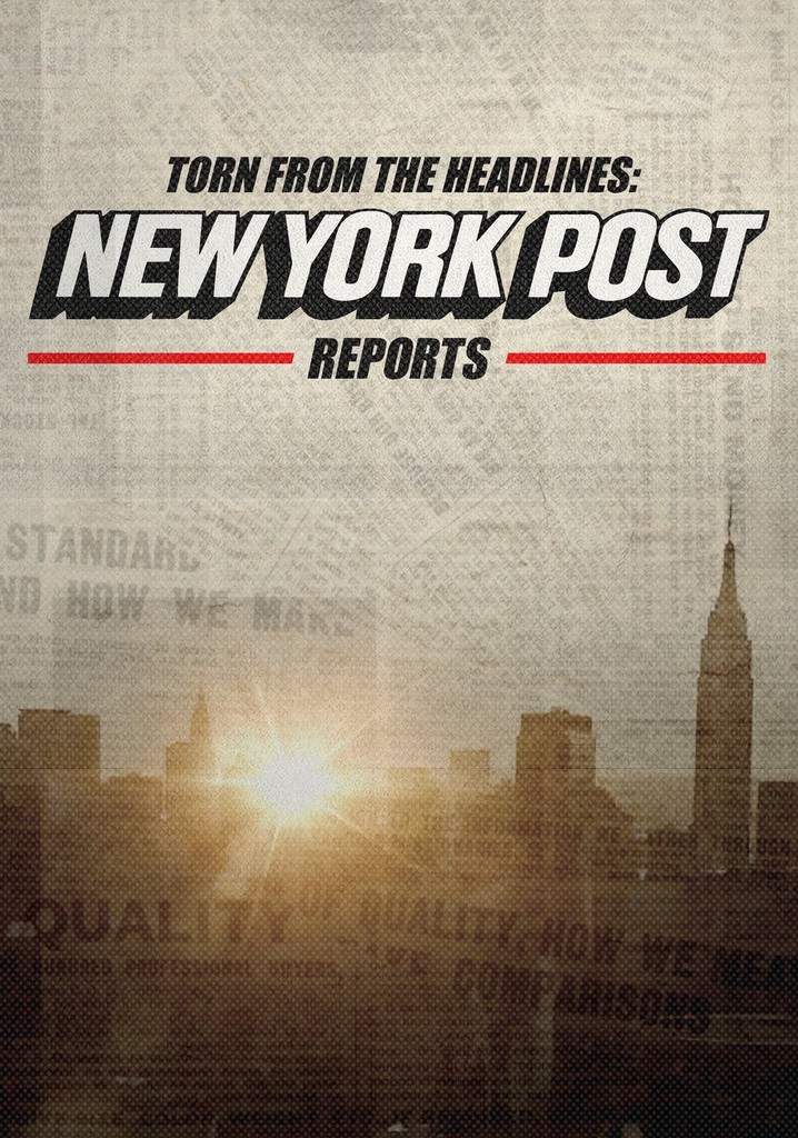Torn from the Headlines: The New York Post Reports poster