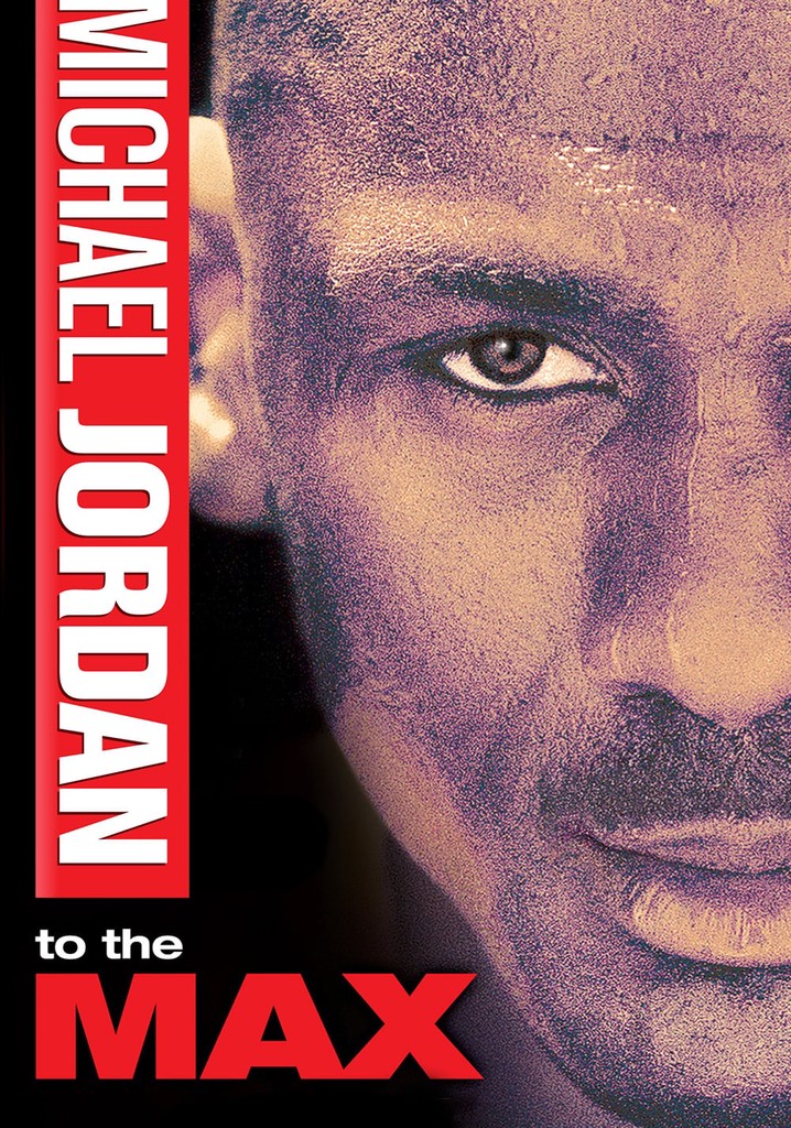 Michael Jordan to the Max poster