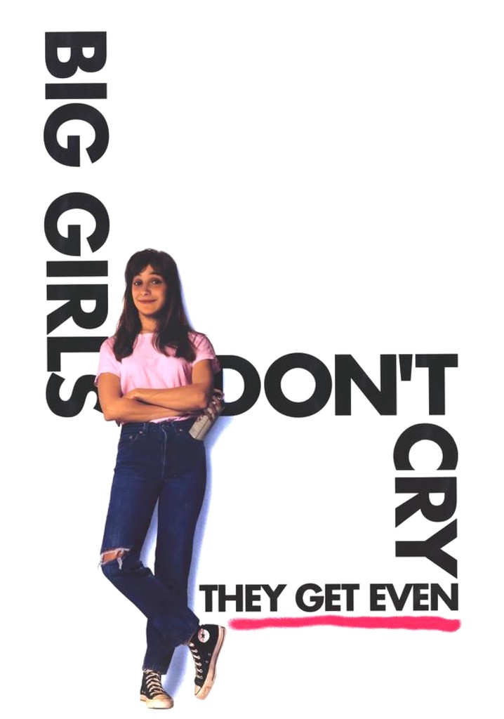 Big Girls Don't Cry... They Get Even poster