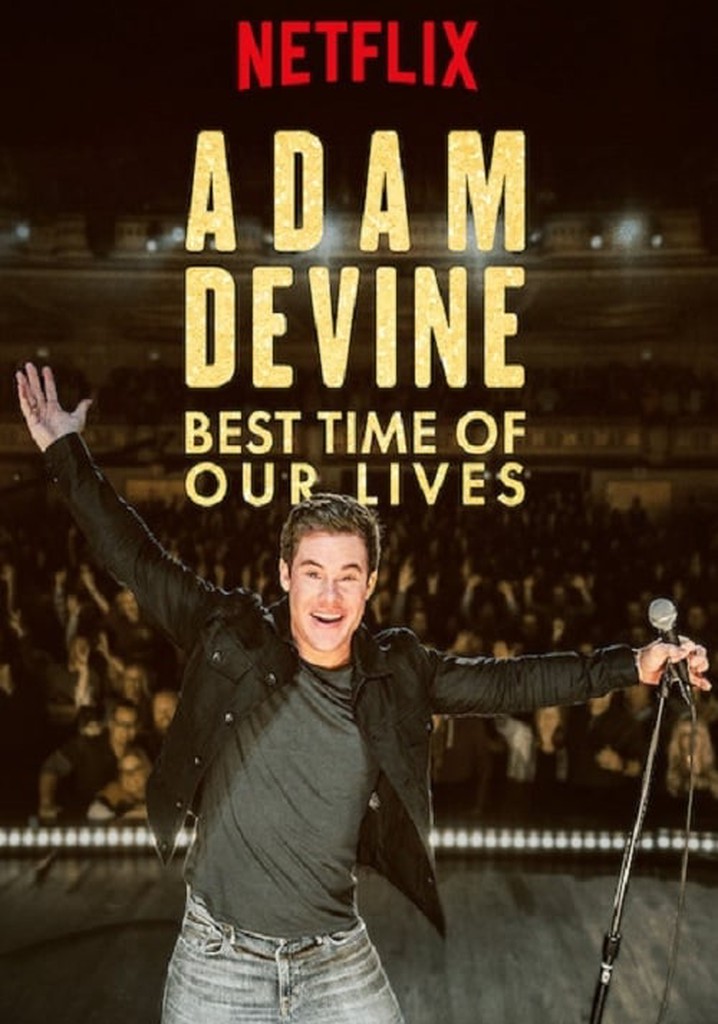 Adam Devine: Best Time of Our Lives poster