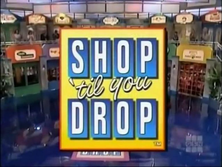 Shop 'til You Drop poster
