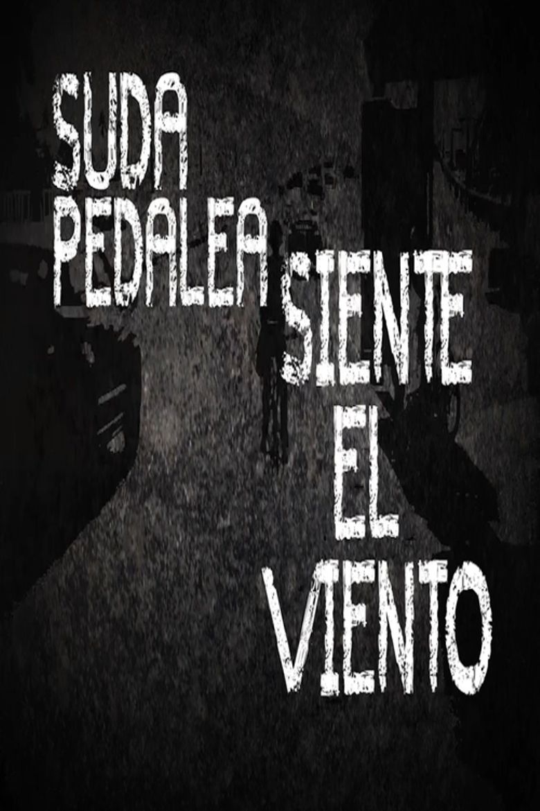 Suda, pedalea, siente el viento poster