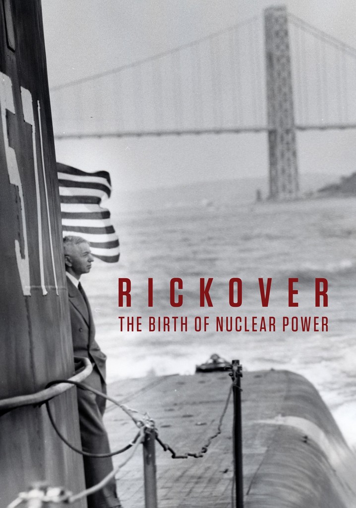 Rickover: The Birth of Nuclear Power poster