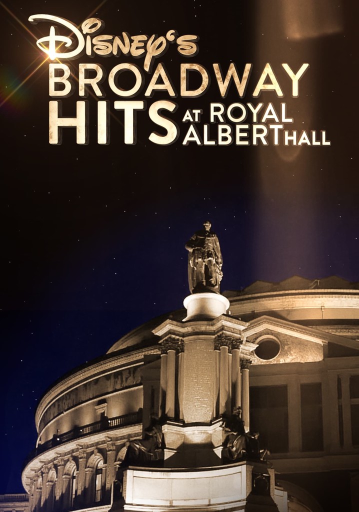 Disney's Broadway Hits at London's Royal Albert Hall poster