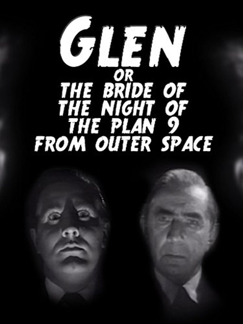 Glen or the Bride of the Night of the Plan 9 From Outer Space poster