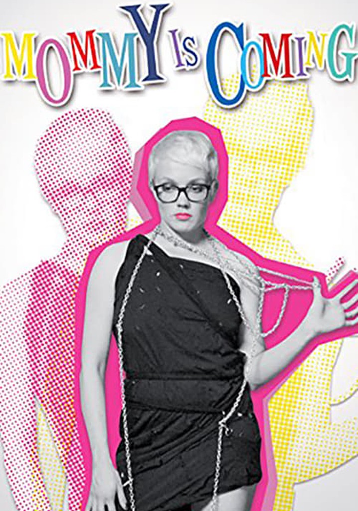 Mommy Is Coming poster