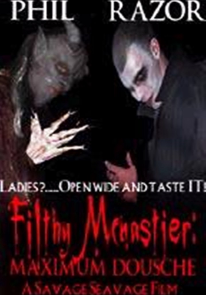 Filthy McNastier: Maximum Dousche poster