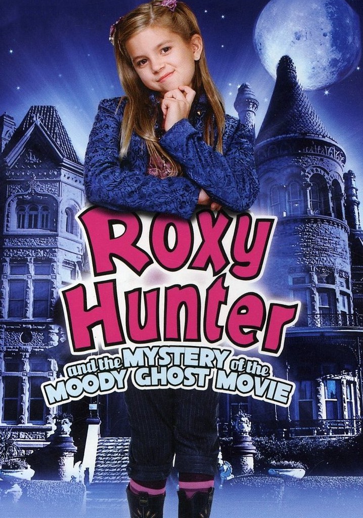 Roxy Hunter and the Mystery of the Moody Ghost poster