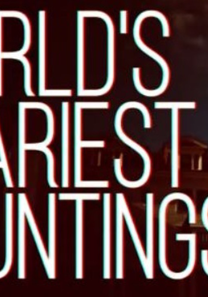World's Scariest Hauntings poster