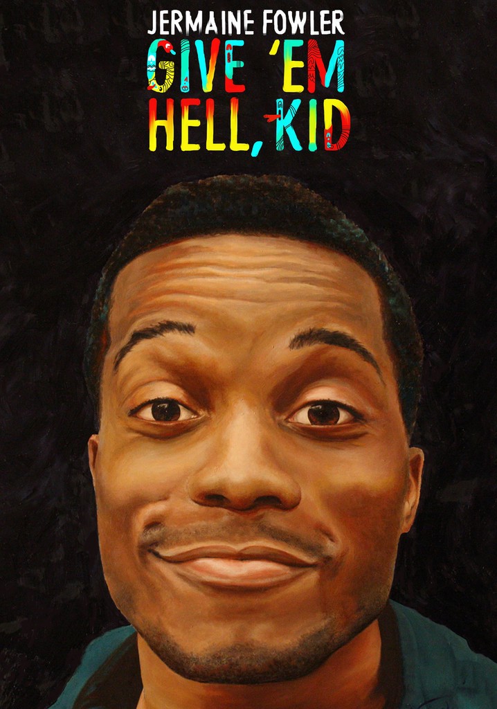Jermaine Fowler: Give 'Em Hell, Kid poster