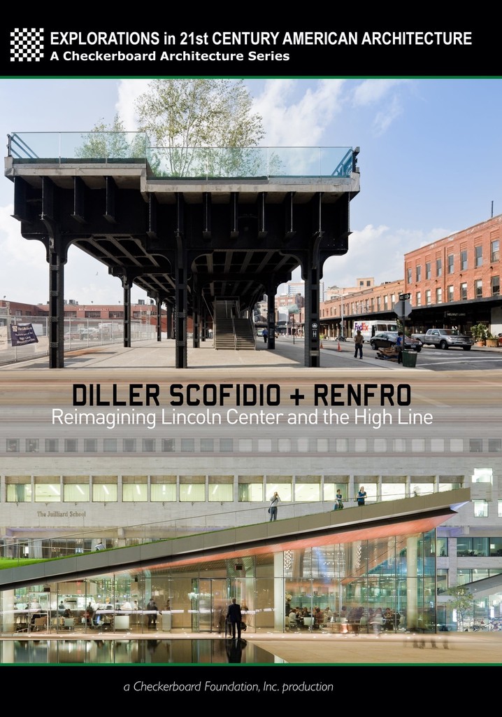 Diller Scofidio + Renfro: Reimagining Lincoln Center and the High Line poster