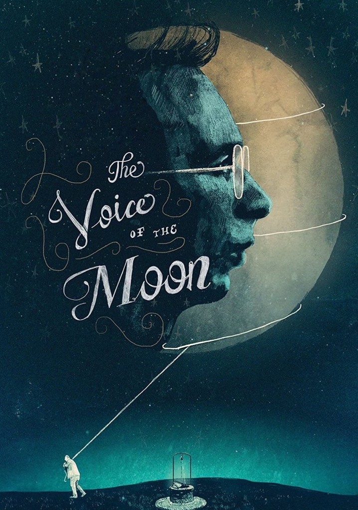 The Voice of the Moon poster