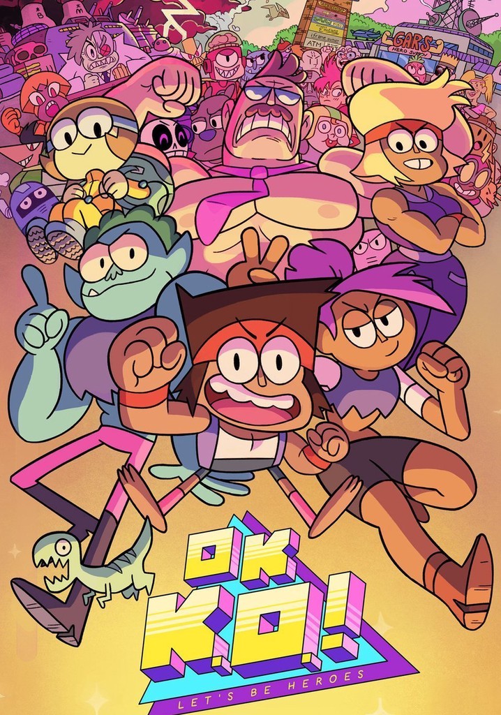 OK K.O.! Let's Be Heroes poster