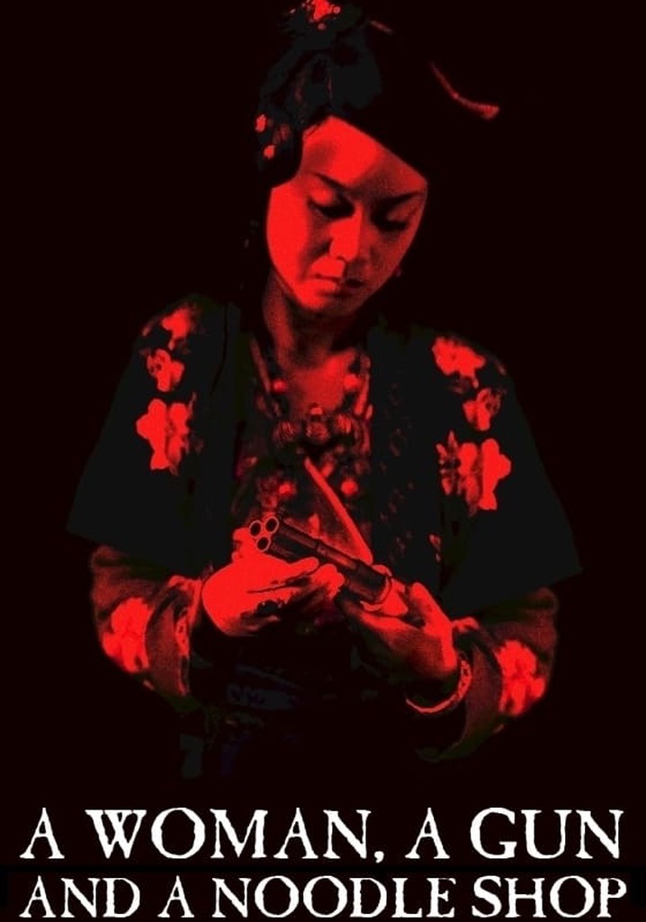 A Woman, a Gun and a Noodle Shop poster