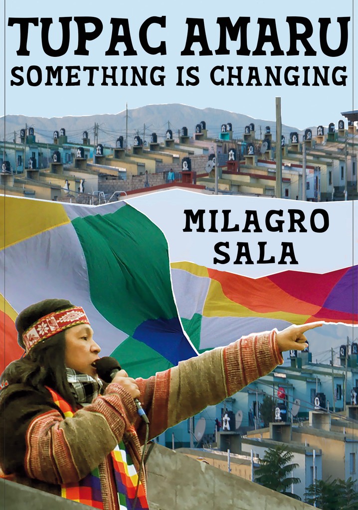 Tupac Amaru, algo está cambiando: something is changing poster
