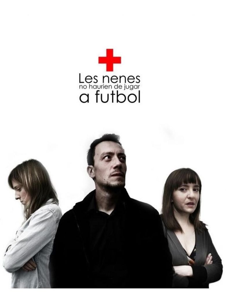 Les nenes no haurien de jugar a futbol poster