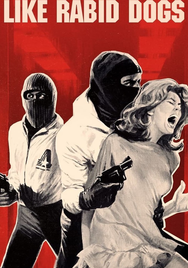 Like Rabid Dogs poster