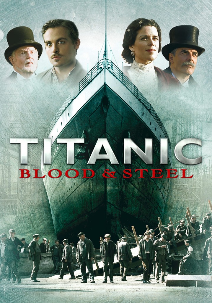 Titanic: Blood and Steel poster