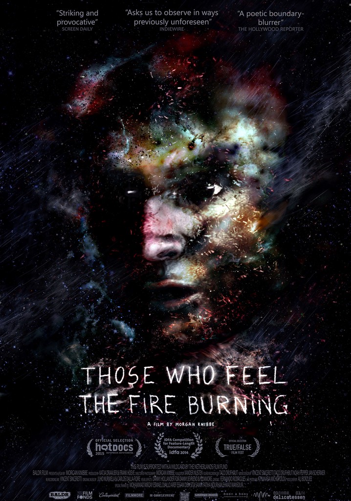 Those Who Feel the Fire Burning poster