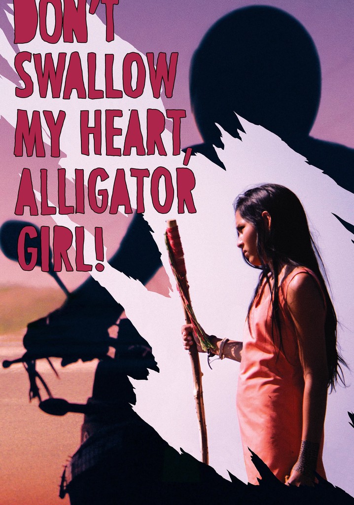 Don't Swallow My Heart, Alligator Girl poster