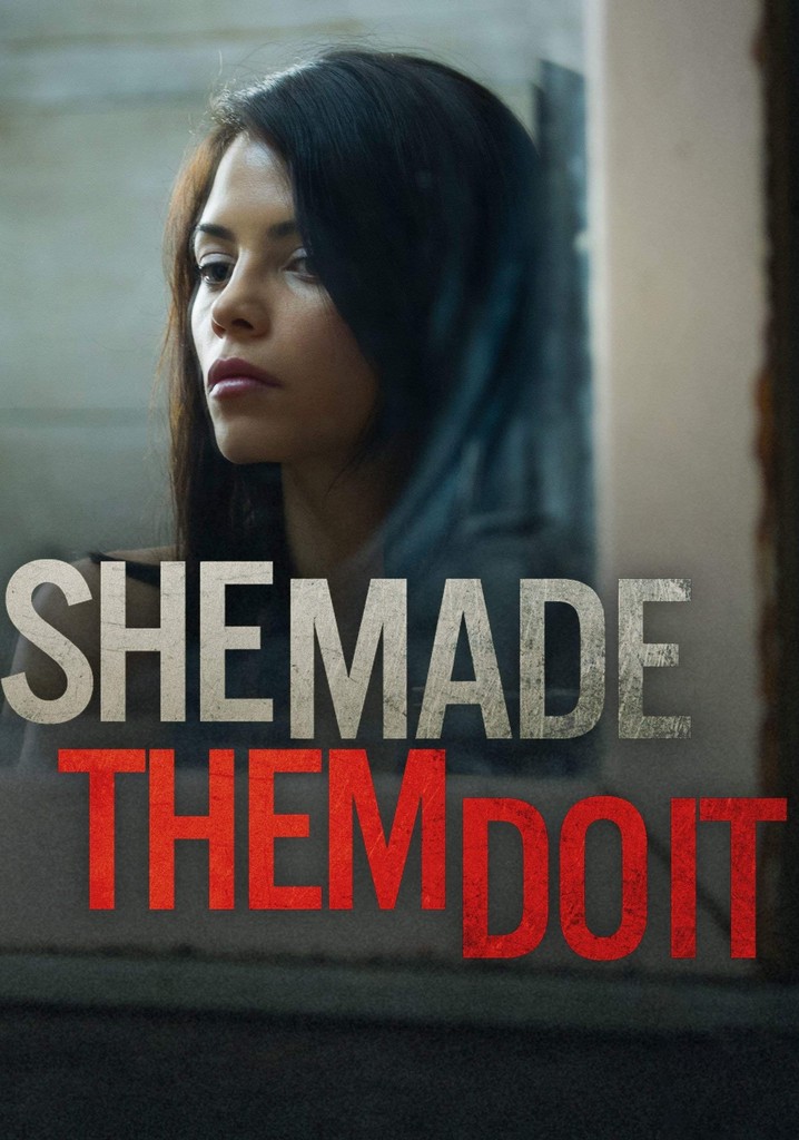 She Made Them Do It poster