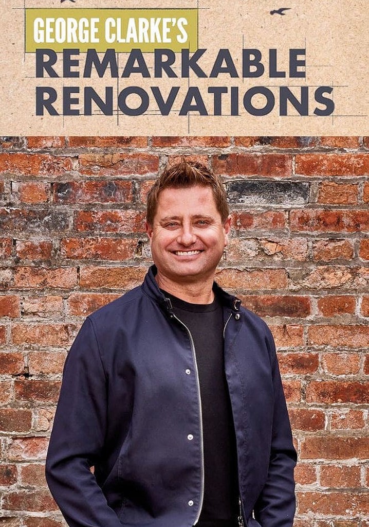 George Clarke's Remarkable Renovations poster