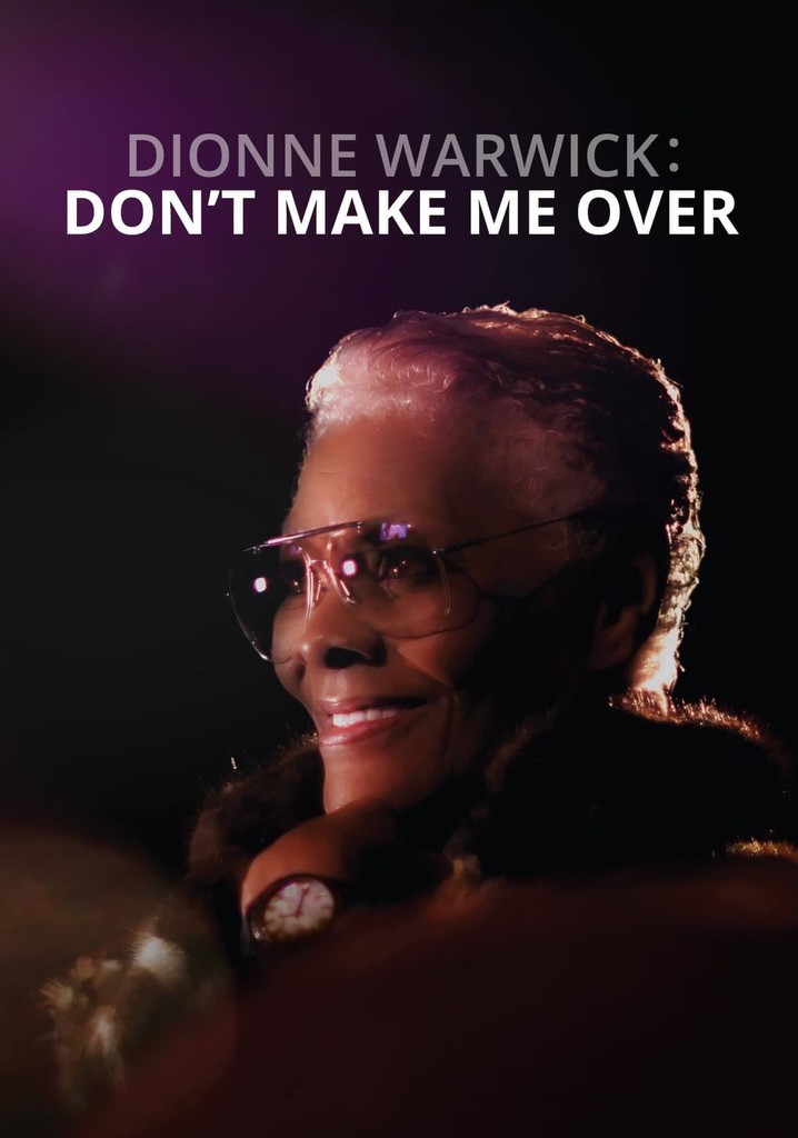 Dionne Warwick: Don't Make Me Over poster
