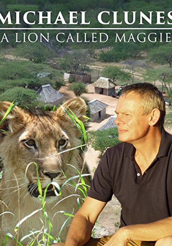 Martin Clunes & a Lion Called Mugie poster