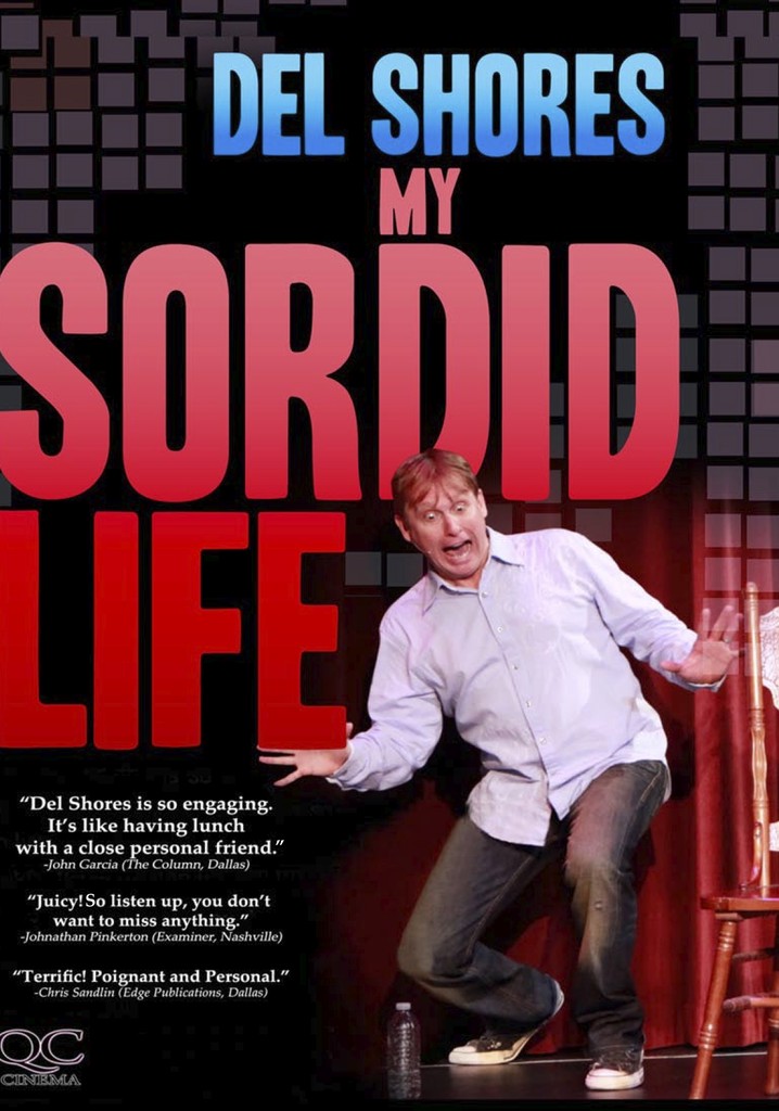 Del Shores: My Sordid Life poster